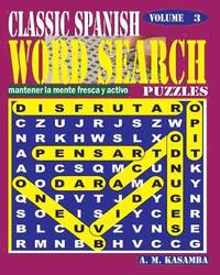 bokomslag CLASSIC SPANISH Word Search Puzzles. Vol.3