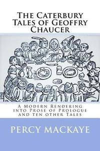 bokomslag The Caterbury Tales of Geoffry Chaucer: A Modern Rendering into Prose of Prologue and ten other Tales