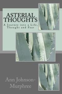 bokomslag Asterial Thoughts: A Journey into a Life, Thought and Fear