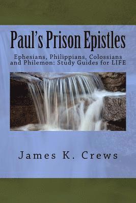 bokomslag Paul's Prison Epistles: Ephesians, Philippians, Colossians and Philemon: Study Guides for LIFE