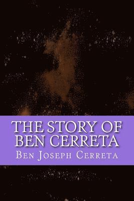 bokomslag The Story of Ben Cerreta