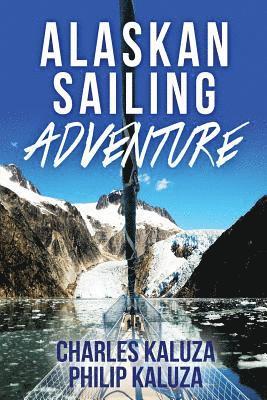 Alaskan Sailing Adventure 1