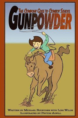 bokomslag Gunpowder the Cowpony Goes to Cowboy School