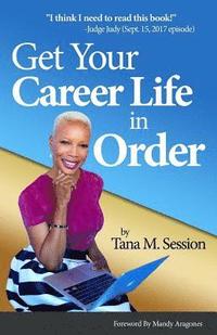 bokomslag Get Your Career Life in Order