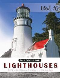 bokomslag Lighthouses: Places Grey Scale Photo Adult Coloring Book, Mind Relaxation Stress Relief Coloring Book Vol10.: Series of coloring bo