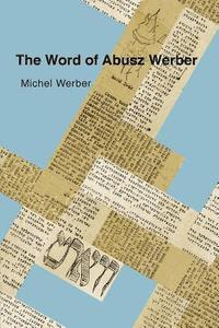 bokomslag The Word of Abusz Werber