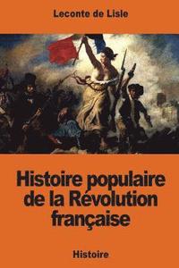 bokomslag Histoire populaire de la Révolution française
