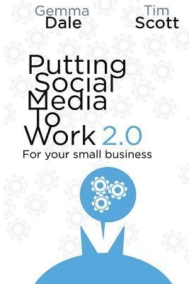 Putting Social Media To Work For Your Small Business
