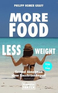 bokomslag More Food Less Weight