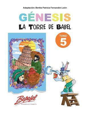 bokomslag Génesis-La Torre de Babel-Tomo 5: Cuentos Ilustrados