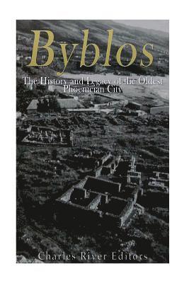 bokomslag Byblos: The History and Legacy of the Oldest Ancient Phoenician City