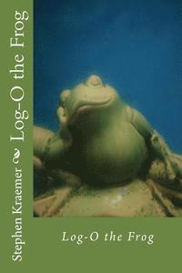 bokomslag Log-O the Frog
