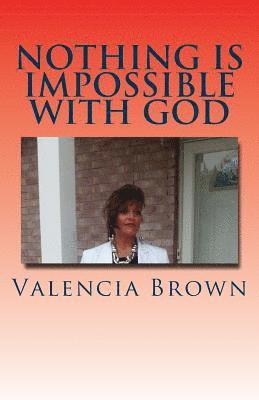 bokomslag Nothing Is Impossible WIth God