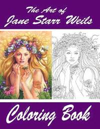 bokomslag The Art of Jane Starr Weils Coloring Book: The Art of Jane Starr Weils Coloring Book