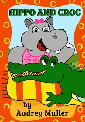 Audrey Muller - Hippo and Croc, Häftad