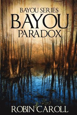 bokomslag Bayou Paradox