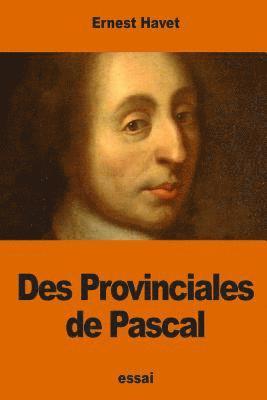 Des Provinciales de Pascal 1