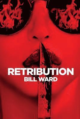 Bill Ward - Retribution, Häftad