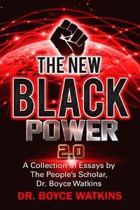 bokomslag The New Black Power 2: A Collection of Essays by the People's Scholar