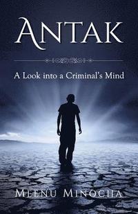 bokomslag Antak: A Look into a Criminal's Mind