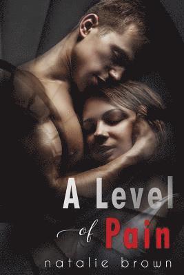 Natalie Brown - A Level of Pain, Häftad