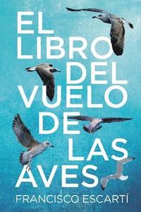 bokomslag El libro del vuelo de las aves