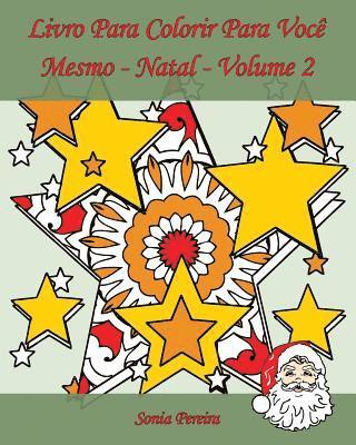 Livro Para Colorir Para Você Mesmo - Natal - Volume 2: 25 páginas para colorir para comemorar o Natal! 1