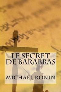 bokomslag Le secret de Barabbas