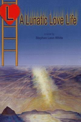 bokomslag 'L' A Lunatic Love Life