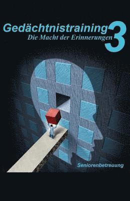 bokomslag Gedächtnistraining 3: Die Macht der Erinnerungen