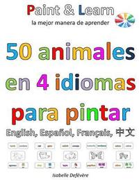 bokomslag 50 animales en 4 idiomas: inglés, español, francés, chino