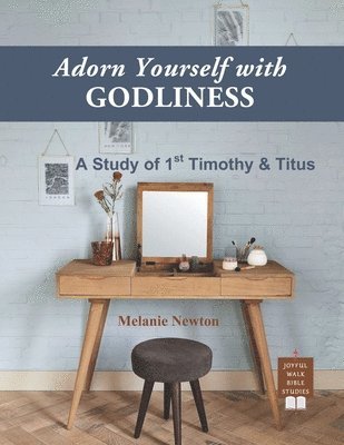 Adorn Yourself with Godliness 1