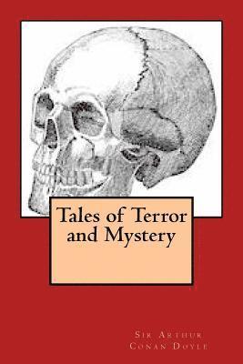 Arthur Conan Doyle, G-Ph Ballin - Tales of Terror and Mystery, Häftad