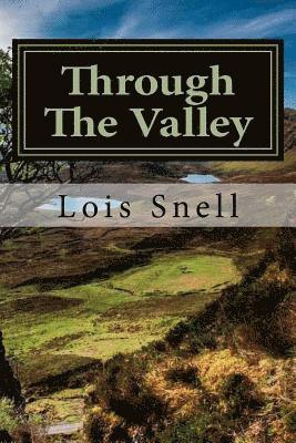Lois Snell - Through The Valley, Häftad
