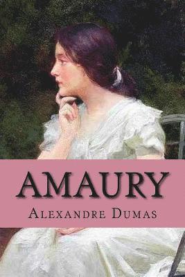 Alexandre Dumas - amaury (English Edition), Häftad