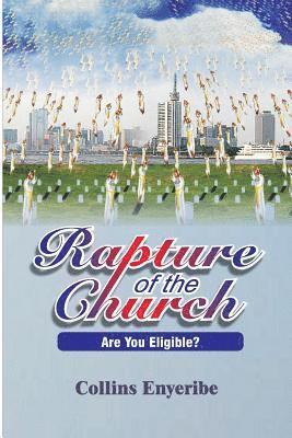 bokomslag Rapture of the Church: Are You Eligible?