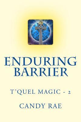bokomslag Enduring Barrier: T'Quel Magic Two