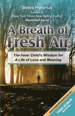 bokomslag Breath of Fresh Air: The Inner Child's Wisdom for A Life of Love and Meaning