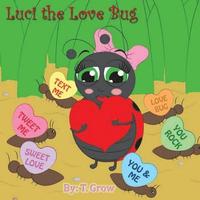 bokomslag Luci the Love Bug