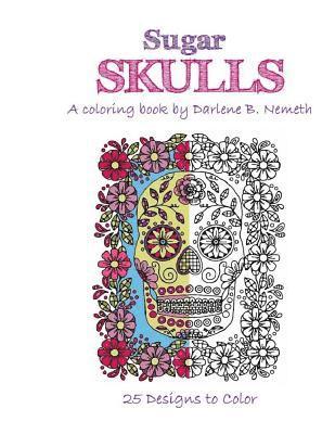 bokomslag Sugar Skulls: Mindful meditation and Stress Relieving Patterns