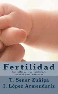 bokomslag Fertilidad: Esterilidad e infertilidad, manual para matronas