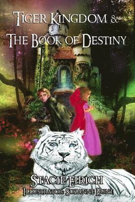 bokomslag Tiger Kingdom & The Book of Destiny