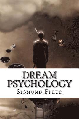 Dream Psychology Sigmund Freud 1
