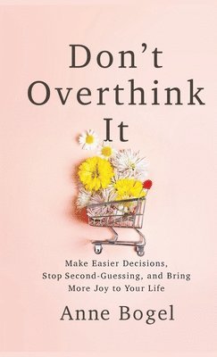 Don't Overthink It 1