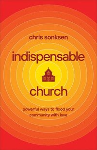 bokomslag Indispensable Church