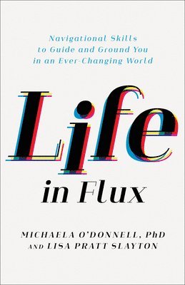 Life in Flux 1