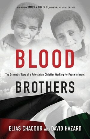Elias Chacour, David Hazard, James Baker Iii - Blood Brothers – The Dramatic Story of a Palestinian Christian Working for Peace in Israel, Häftad