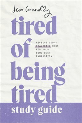 Tired of Being Tired Study Guide 1