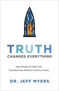 bokomslag Truth Changes Everything