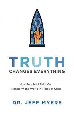 Truth Changes Everything 1